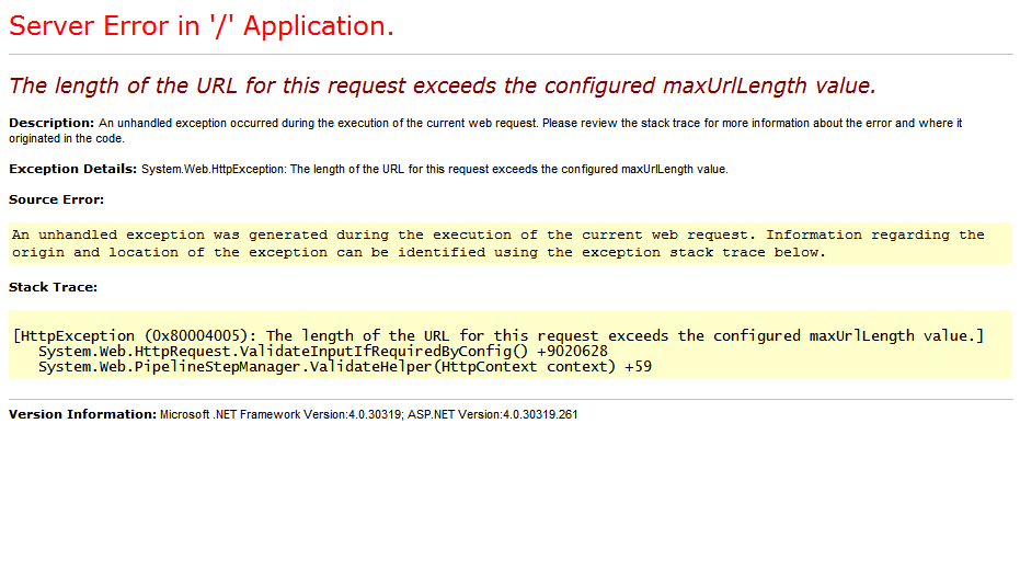IIS Length of URL for request exceeds maxUrlLength value
