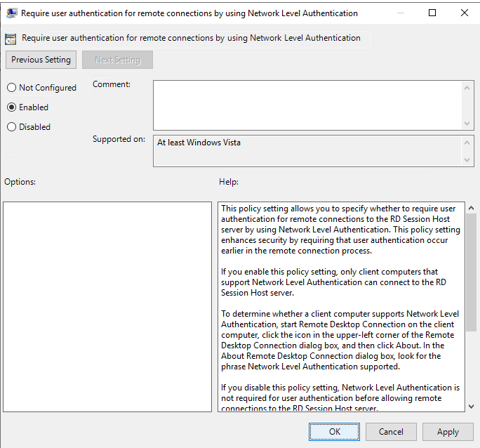 Require user authentication for remote connections by using Network Level Authentication (NLA)